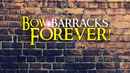Bow Barracks Forever Poster 1