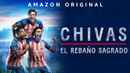 Chivas: El Rebaño Sagrado, Season 1 Poster 2