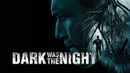 Dark Was The Night Poster 3