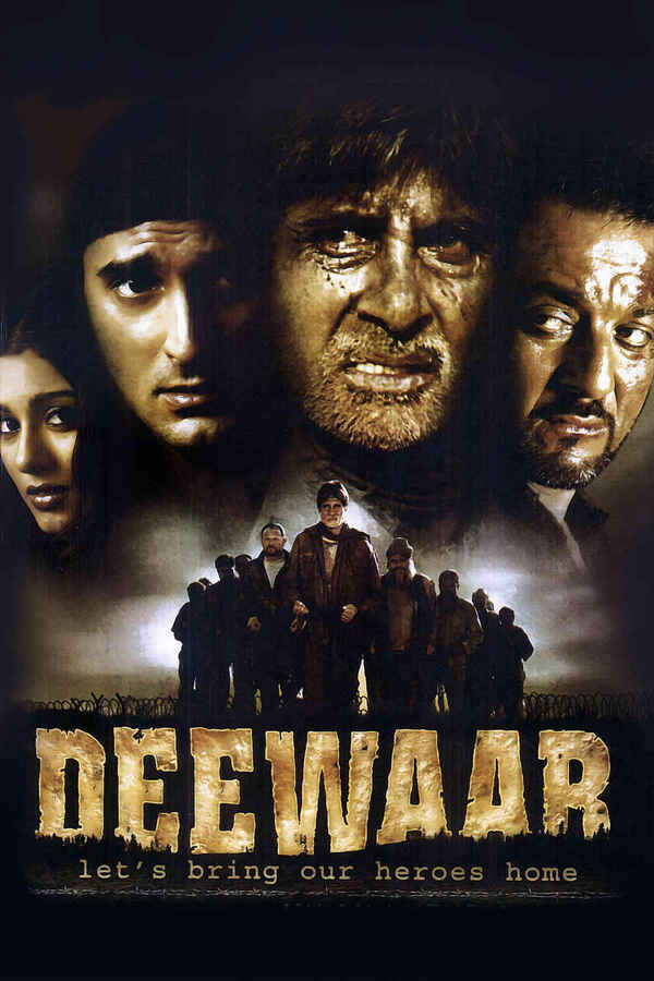 Deewaar: Let's Bring Our Heroes Home Movie (2004) | Release Date, Cast ...