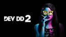 Dev DD 2 Poster 6