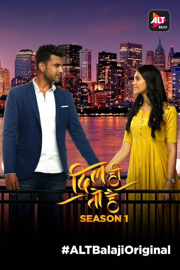 Watch Dil Hi Toh Hai Season 1 Watch Dil Hi Toh Hai Online, All Seasons or Episodes, Romance | Show