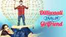 Dilliwali Zaalim Girlfriend Poster 3