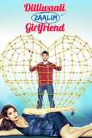 Dilliwali Zaalim Girlfriend Poster 4