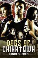 Dogs Of Chinatown Poster 3