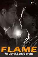 Flame: An Untold Love Story Poster 3