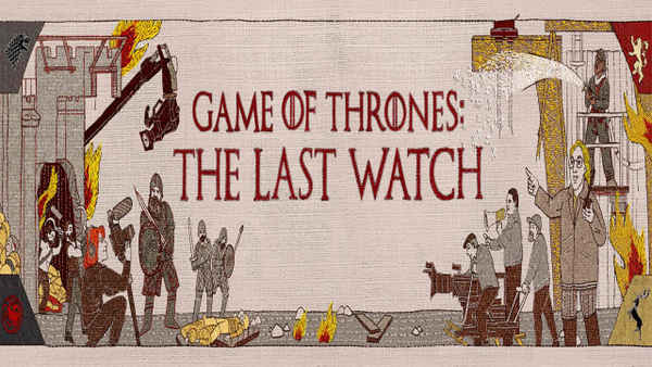 Game of Thrones: The Last Watch Poster 5