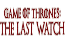 Game of Thrones: The Last Watch Poster 6