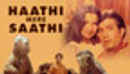 Haathi Mere Saathi Poster 7
