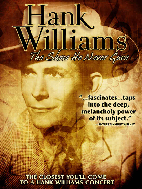 Hank Williams: The Show He Never Gave Poster 7