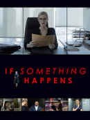 If Something Happens Poster 6