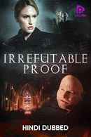 Irrefutable Proof Poster 3