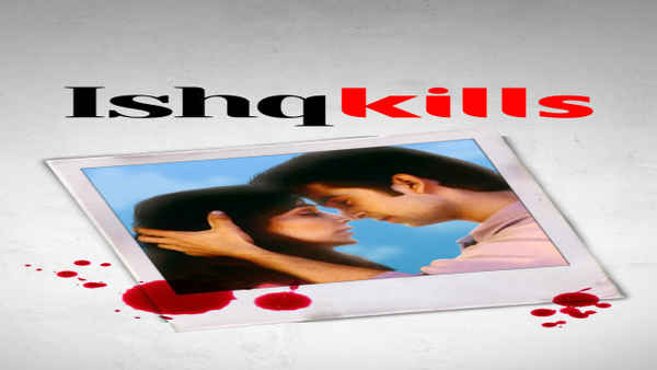 Ishq Kills Poster 1