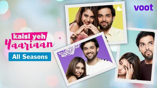 Watch Kaisi Yeh Yaariaan Online, All Seasons or Episodes, Romance
