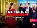 Karrle Tu Bhi Mohabbat Season 2 Poster 3