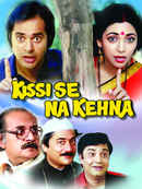 Kissi Se Na Kehna Poster 7