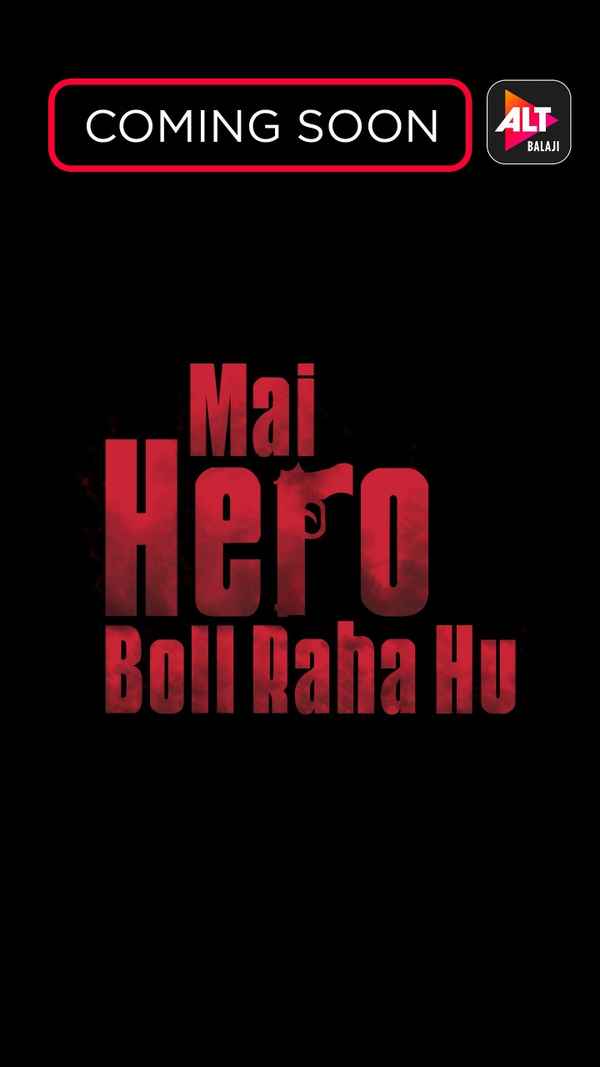 Mai Hero Boll Raha Hu Poster 1