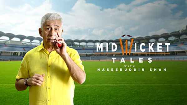 Mid Wicket Tales With Naseeruddin Shah Poster 5