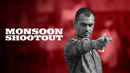 Monsoon Shootout Poster 6
