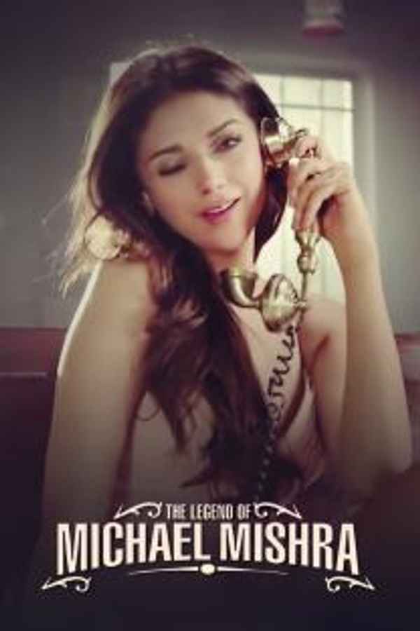 The Legend of Michael Mishra Poster 6