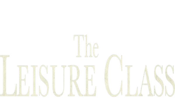The Leisure Class Poster 4