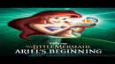The Little Mermaid: Ariel's Beginning Poster 2