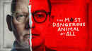 The Most Dangerous Animal of All Poster 5
