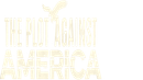The Plot Against America Poster 6