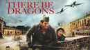 There Be Dragons Poster 2