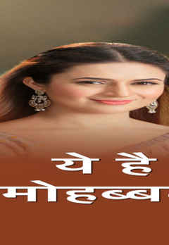 yeh hai mohabbatein star plus watch online