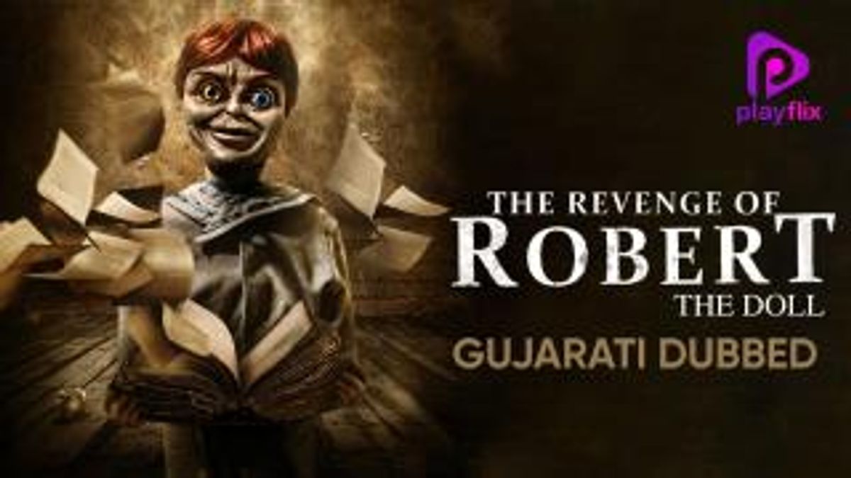Watch The Revenge Of Robert The Doll Gujarati Dubbed Full Movie Online Horror Film