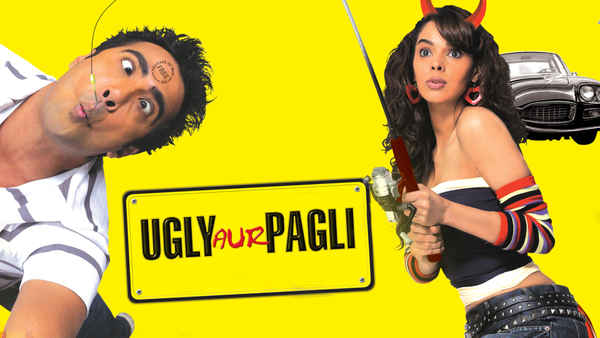 Ugly Aur Pagli Poster 1