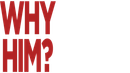 Why Him? Poster 1