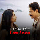 1:1.6 AN ODE TO LOST LOVE Poster 4