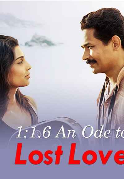 1:1.6 AN ODE TO LOST LOVE