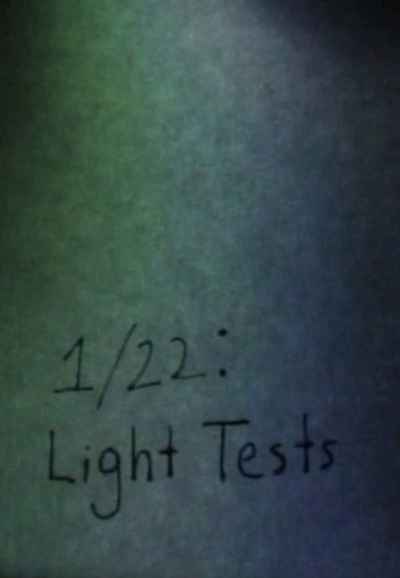 1/22: Light Tests