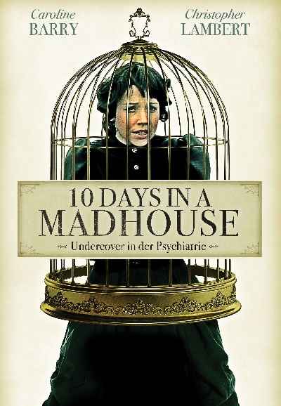 10 Days in a Madhouse