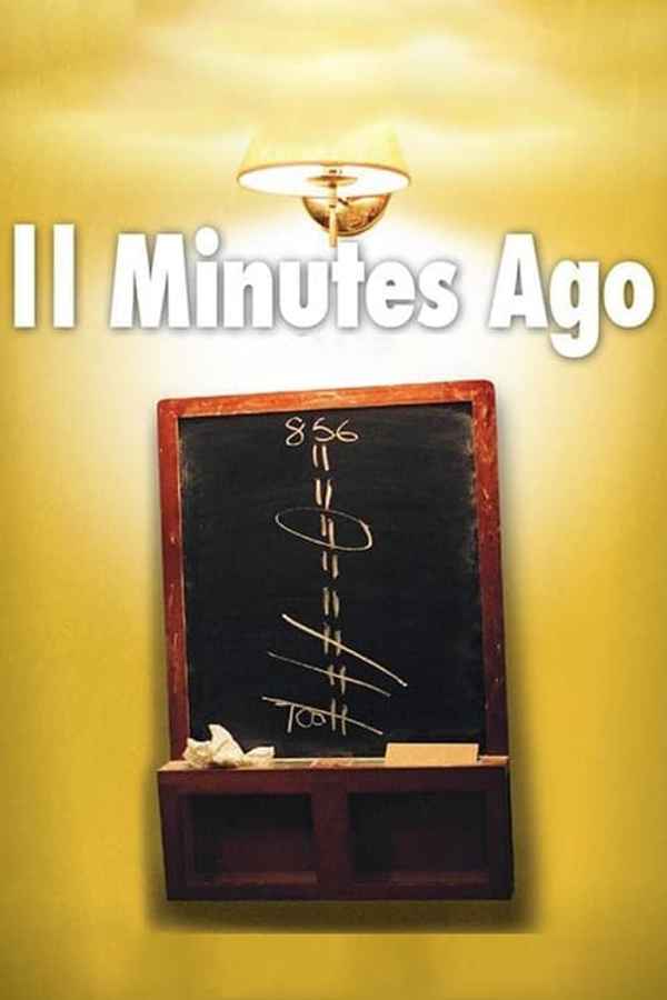 11 Minutes Ago Poster 7