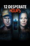 12 Desperate Hours Poster 5