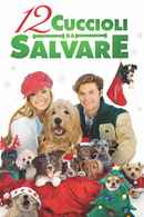 12 Dogs of Christmas: Great Puppy Rescue Poster 1