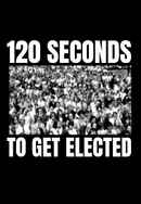 120 Seconds to Get Elected Poster 4