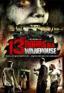 13 Hours in a Warehouse Poster 2