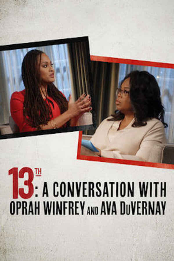 13th: A Conversation with Oprah Winfrey & Ava DuVernay Poster 2