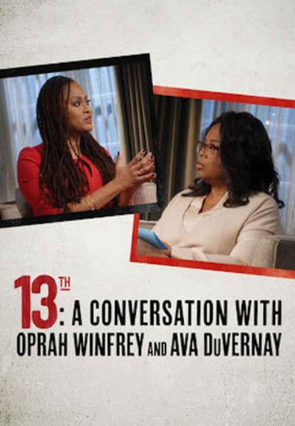 13th: A Conversation with Oprah Winfrey & Ava DuVernay Poster 4