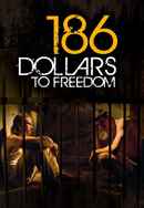 186 Dollars to Freedom Poster 6
