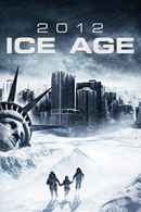 2012: Ice Age Poster 4