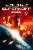 2012: Supernova Poster 1