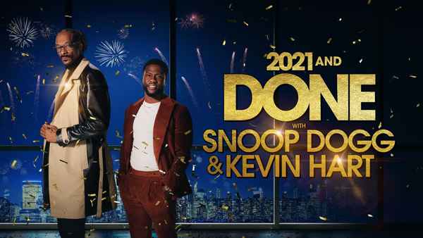 2021 and Done with Snoop Dogg & Kevin Hart Poster 2