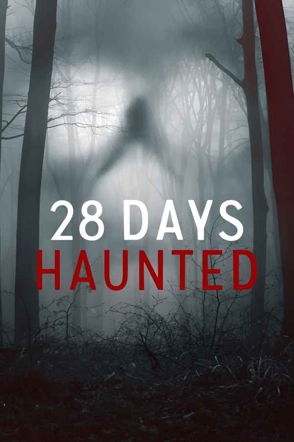 28 Days Haunted Poster 3