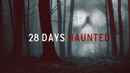 28 Days Haunted Poster 2